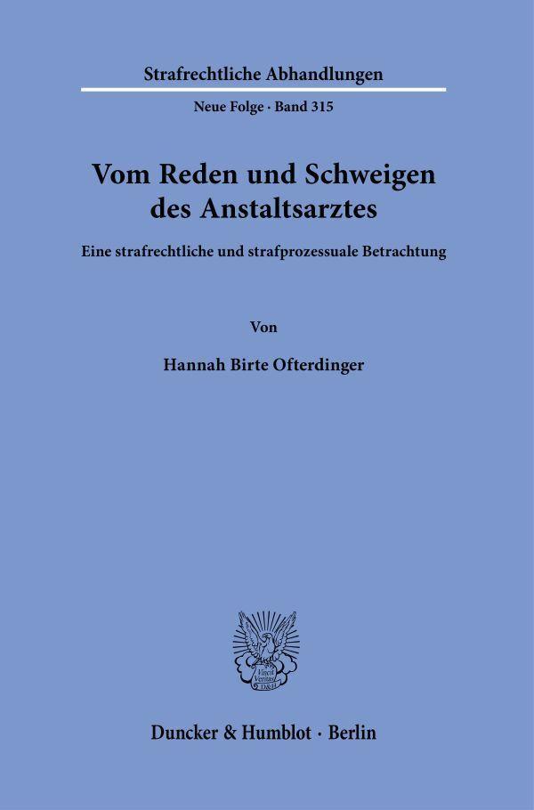 Vom Reden und Schweigen des Anstaltsarztes