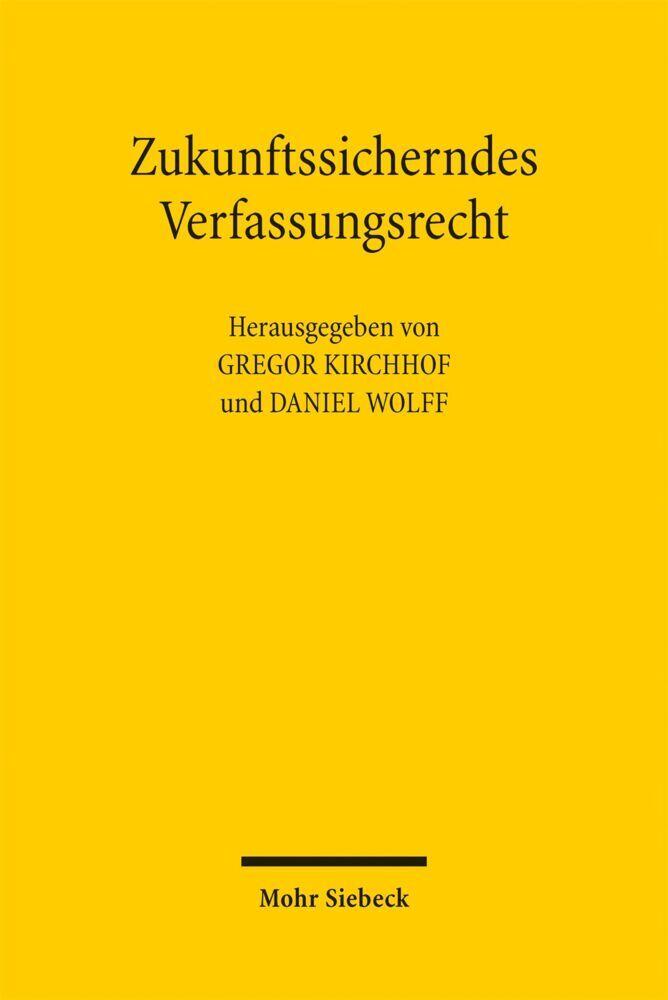 Zukunftssicherndes Verfassungsrecht