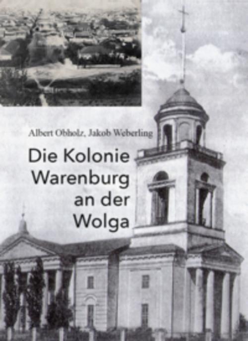 Die Kolonie Warenburg an der Wolga