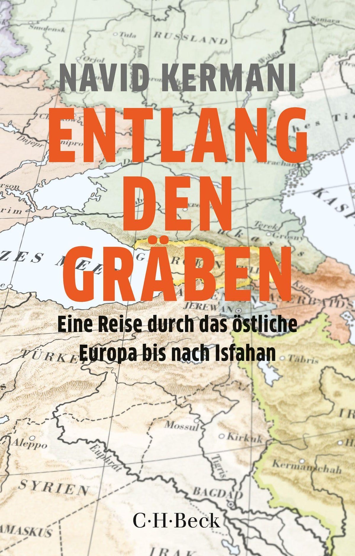Buchcover: Kermani, Navid/Entlang den Gräben