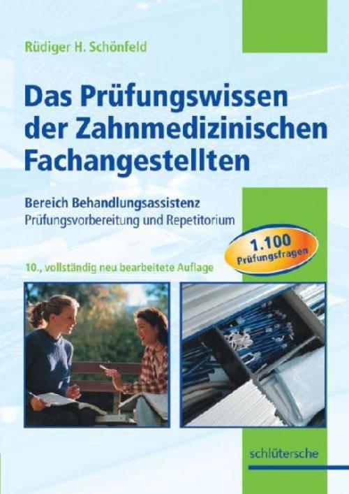 Das Prüfungswissen der Zahnmedizinischen Fachangestellten