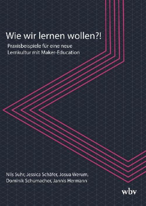 Wie wir lernen wollen?!