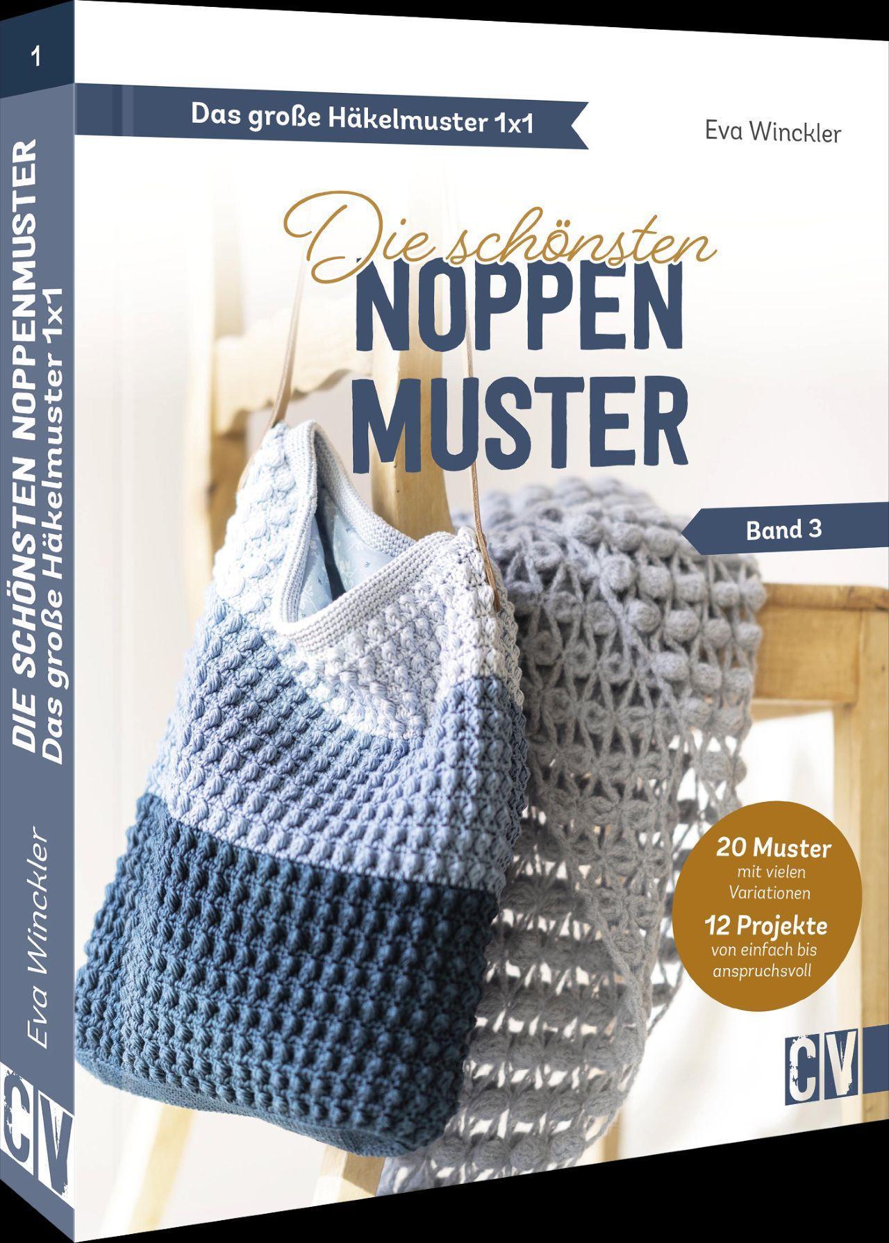 Buchcover: Das große Häkelmuster 1x1 - Die schönsten Noppenmuster Band 3