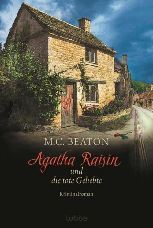 Agatha Raisin und die tote Geliebte
