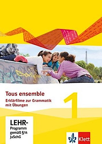 Tous ensemble 1. Erklärfilme und Grammatikübungen CD-ROM. Ausgabe 2013