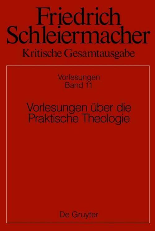 Vorlesungen über die Praktische Theologie