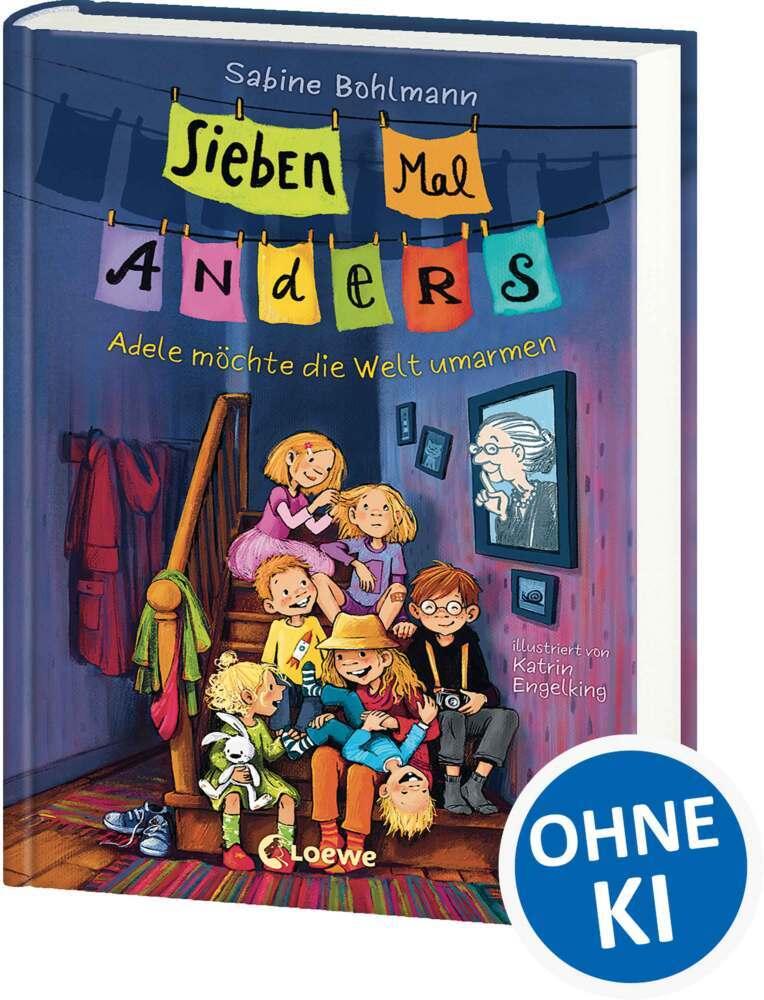 Bohlmann, Sabine/Sieben Mal Anders (Band 1) - Adele möchte die Welt umarmen