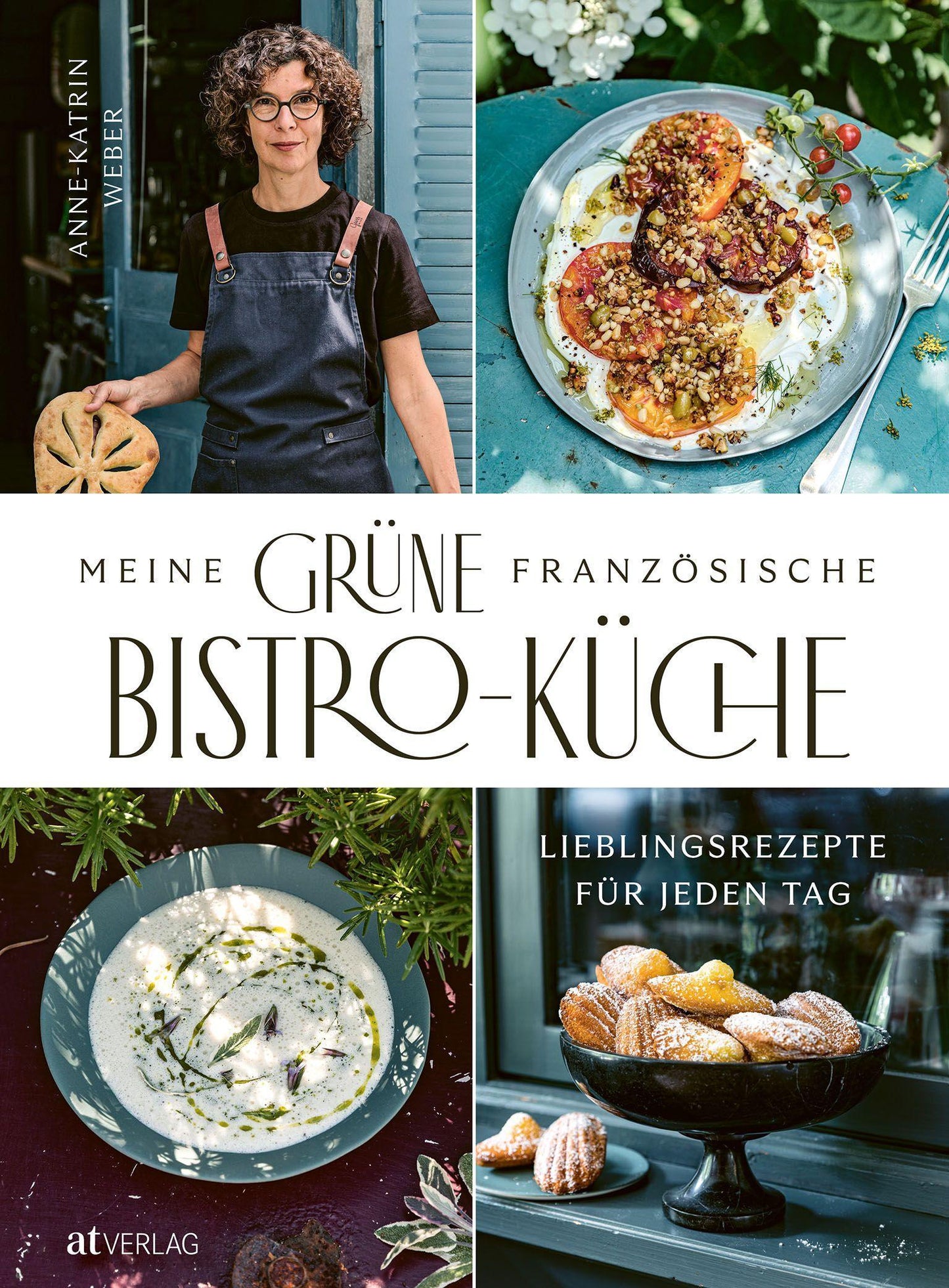 Weber, Anne-Katrin/Meine grüne französische Bistro-Küche