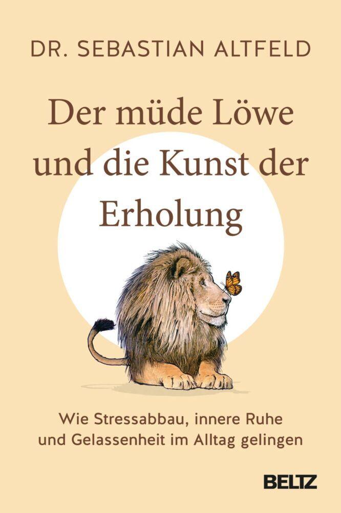 Der müde Löwe und die Kunst der Erholung