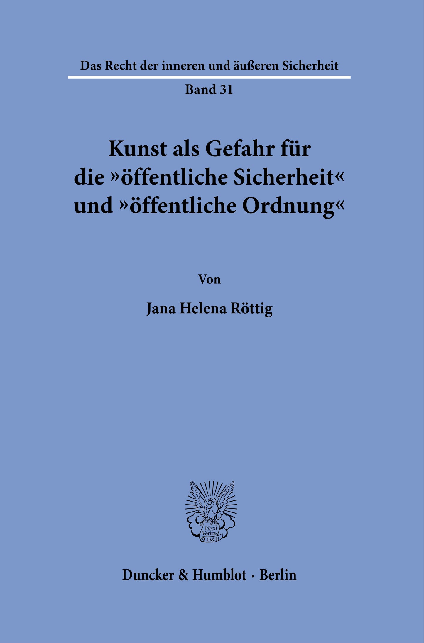 Kunst als Gefahr für die \"öffentliche Sicherheit\" und \"öffentliche Ordnung\"