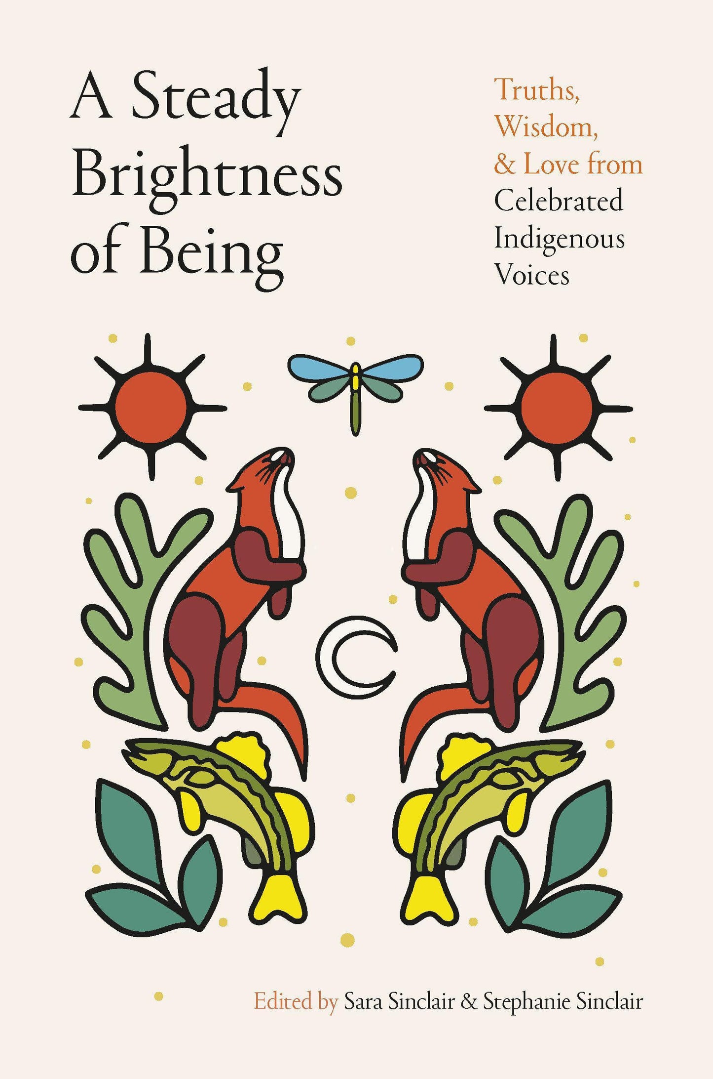 Steady Brightness of Being, A