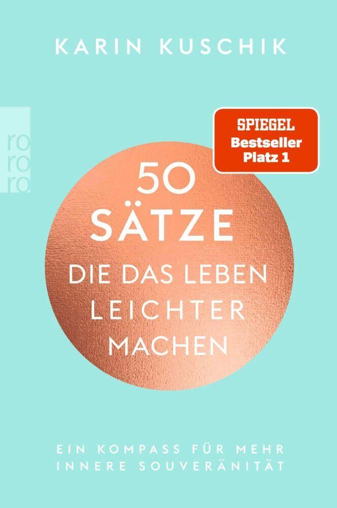 Kuschik, Karin/50 Sätze, die das Leben leichter machen