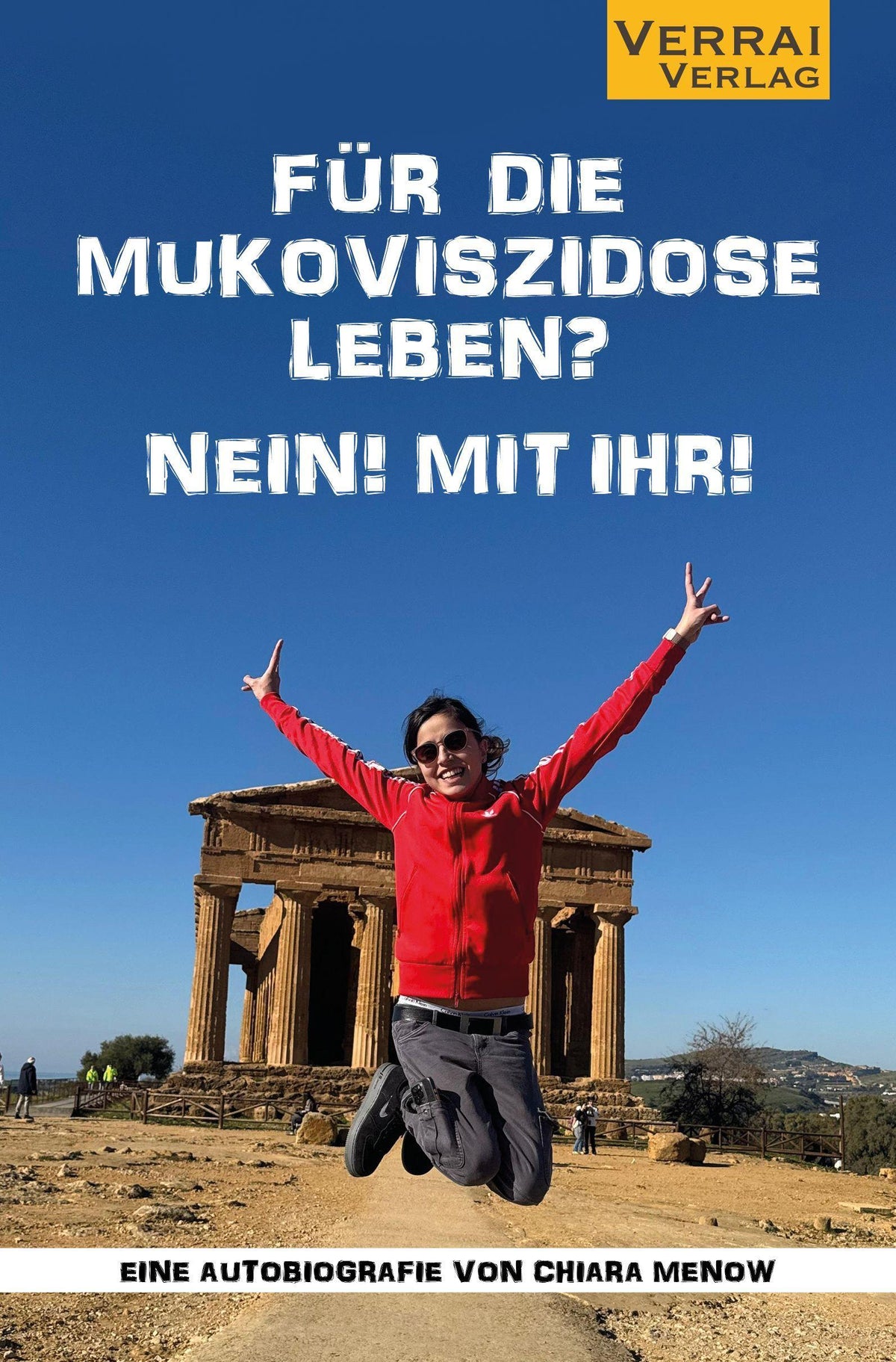 Buchcover: Für die Mukoviszidose leben? Nein! Mit ihr!