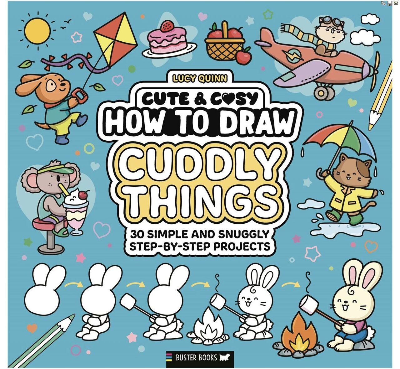 Cute & Cosy: How to Draw Cuddly Things