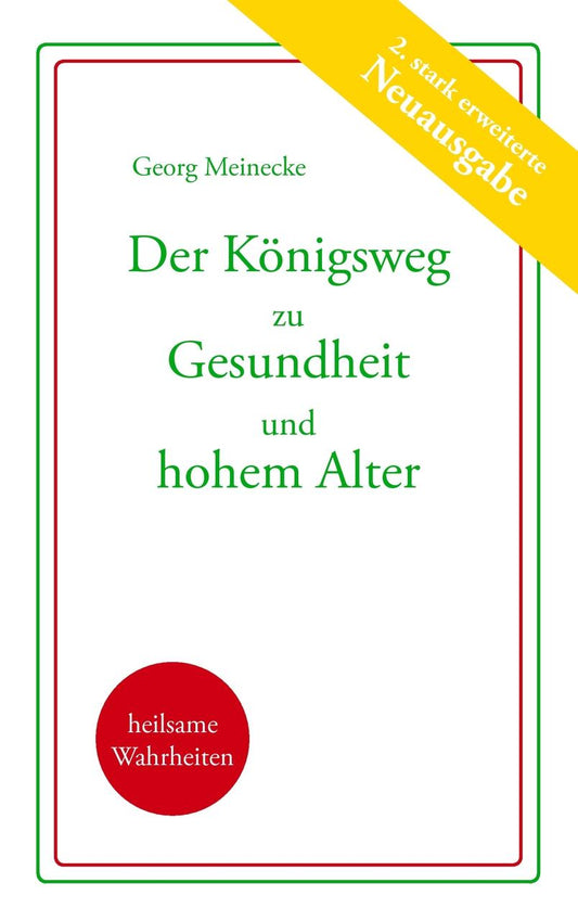 Buchcover: Der Königsweg zu Gesundheit und hohem Alter