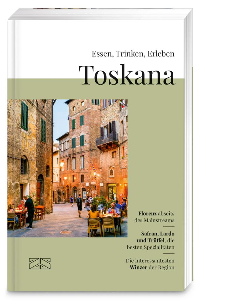 Essen, Trinken, Erleben - Toskana