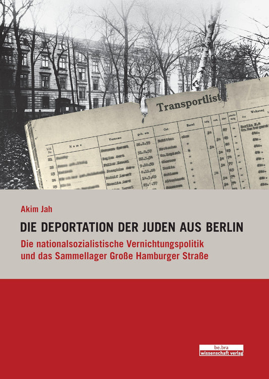 Die Deportation der Juden aus Berlin