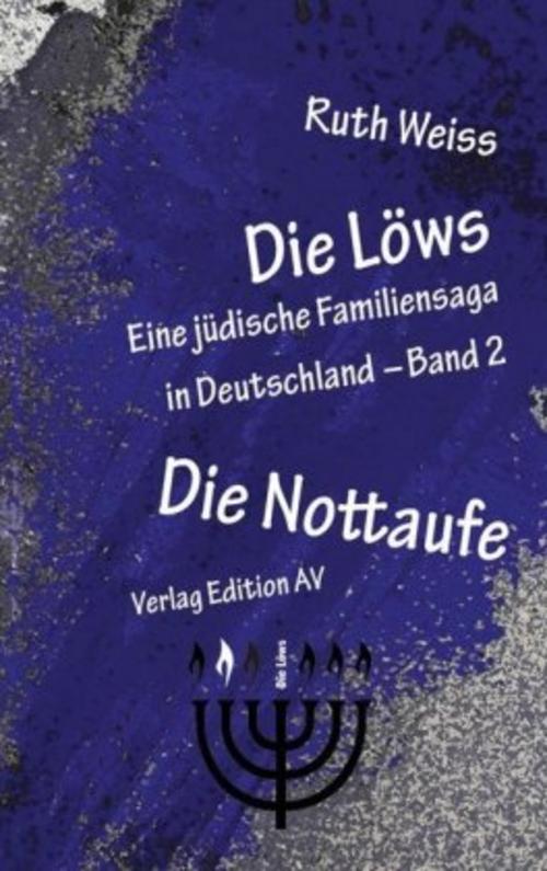Die Löws: Die Nottaufe.Bd.2