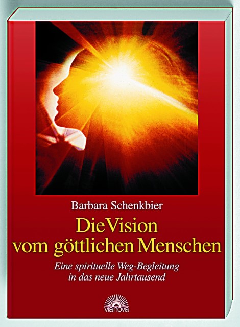 Die Vision vom göttlichen Menschen