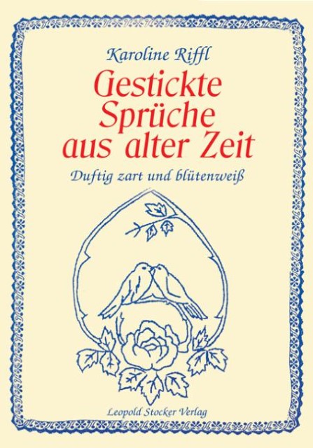 Gestickte Sprüche aus alter Zeit