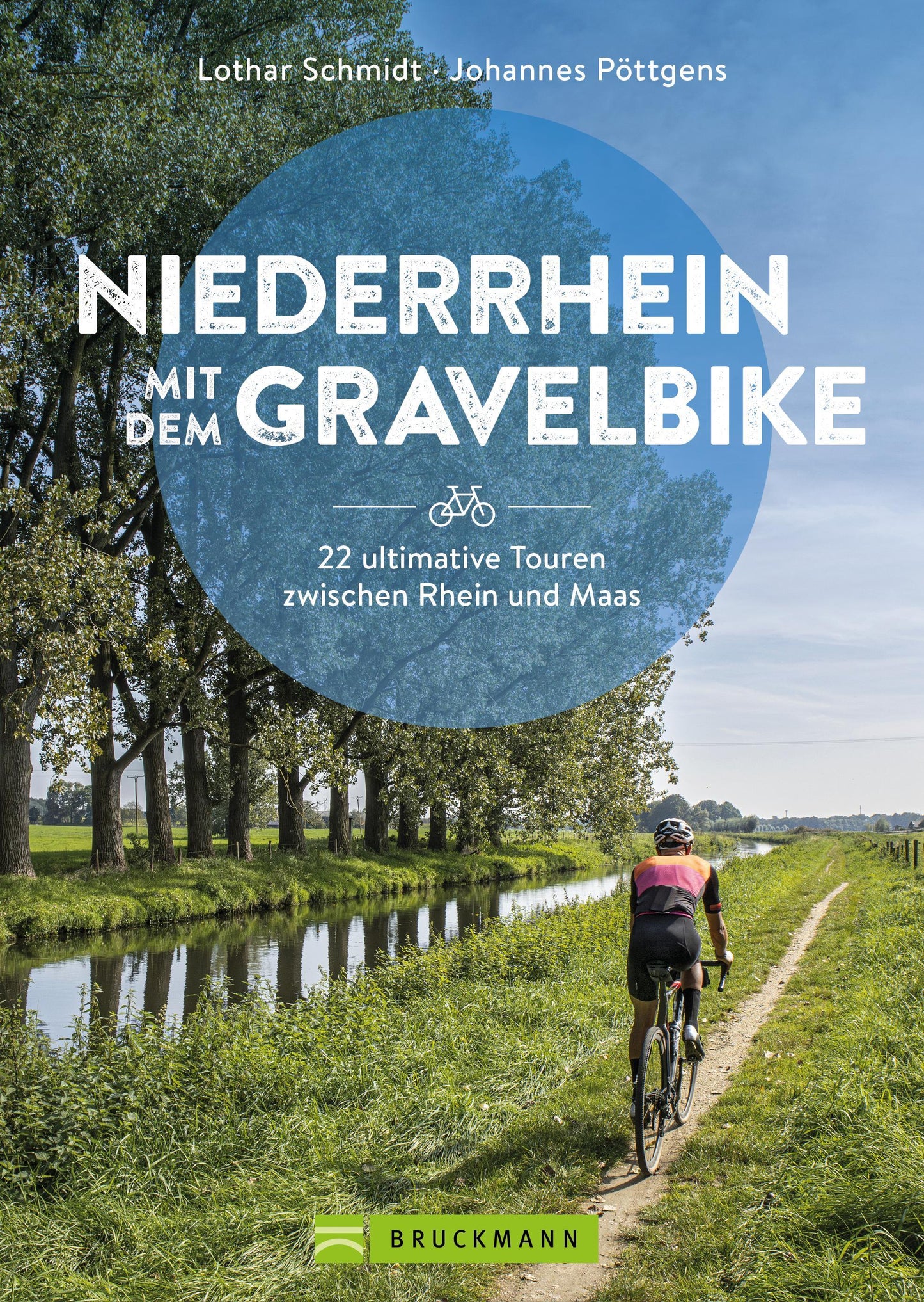 Schmidt, Lothar/Niederrhein & Umgebung mit dem Gravelbike  20 ultimative Touren von leicht