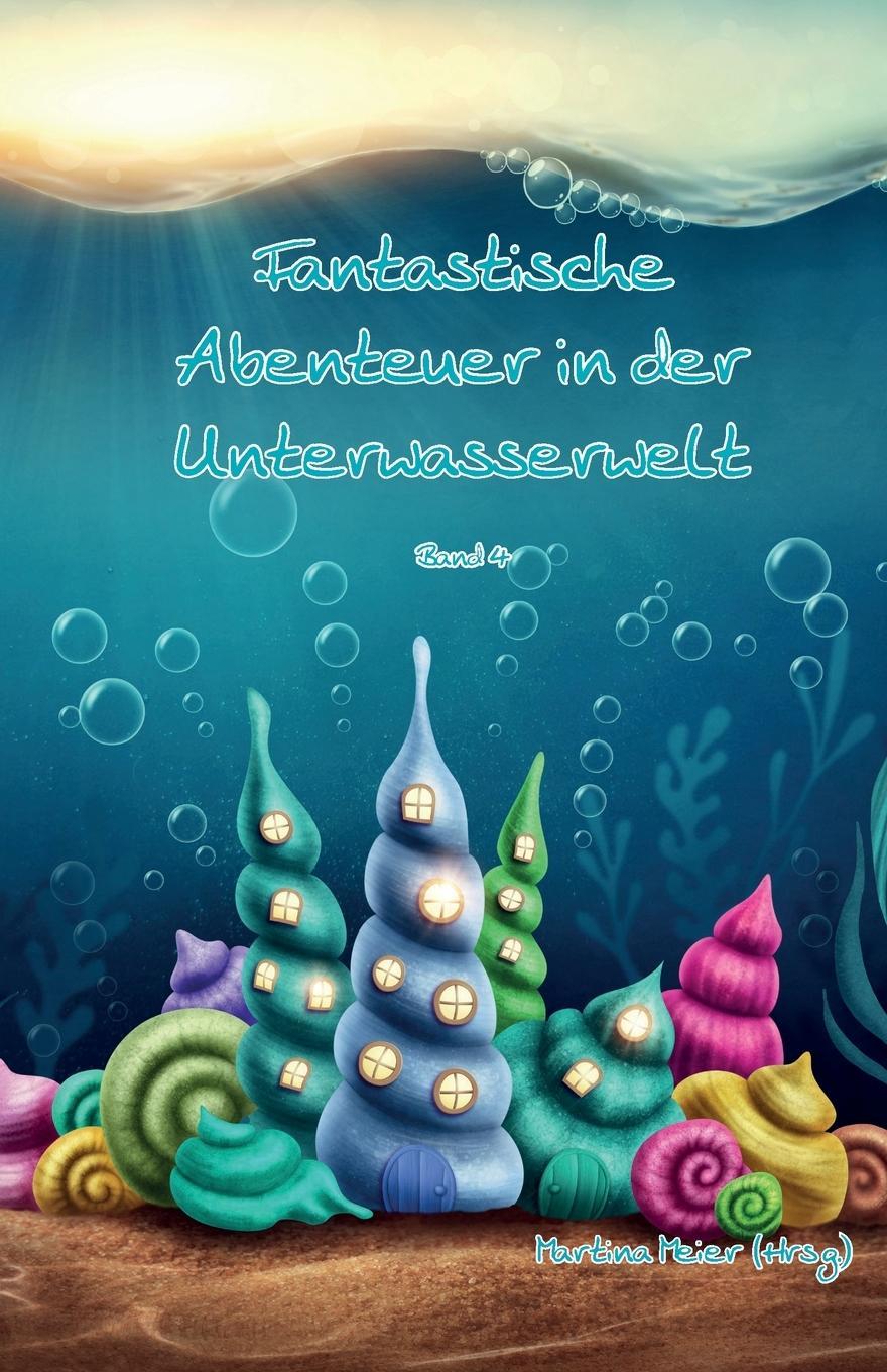 Fantastische Abenteuer in der Unterwasserwelt