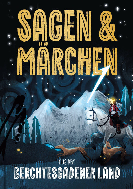 Sagen und Märchen aus dem Berchtesgadener Land