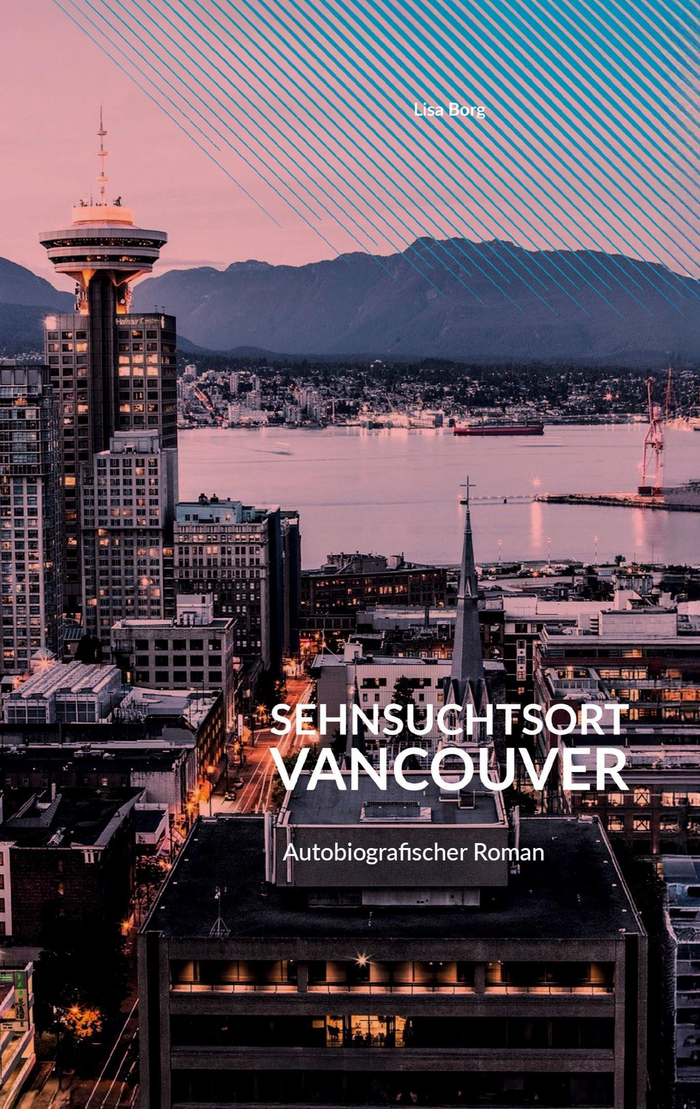 Sehnsuchtsort Vancouver