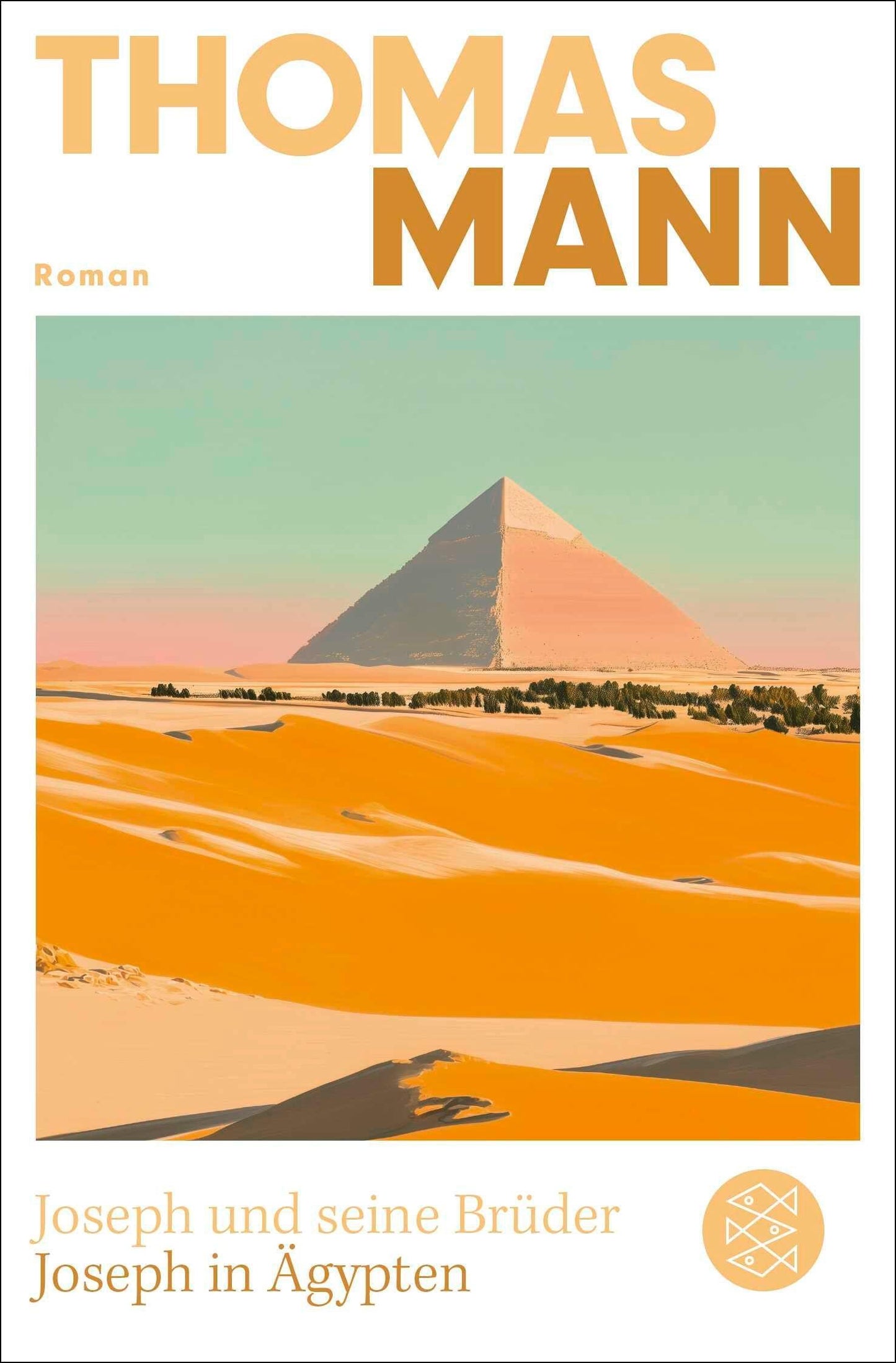 Joseph und seine Brüder III. Joseph in Ägypten (Neuausgabe)
