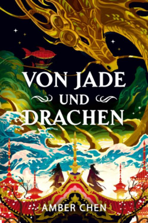 Von Jade und Drachen (Der Sturz des Drachen 1): Silkpunk Fantasy mit höfischen Intrigen - Mulan trifft auf Iron Widow | Collector's Edition mit Farbschnitt und Miniprint