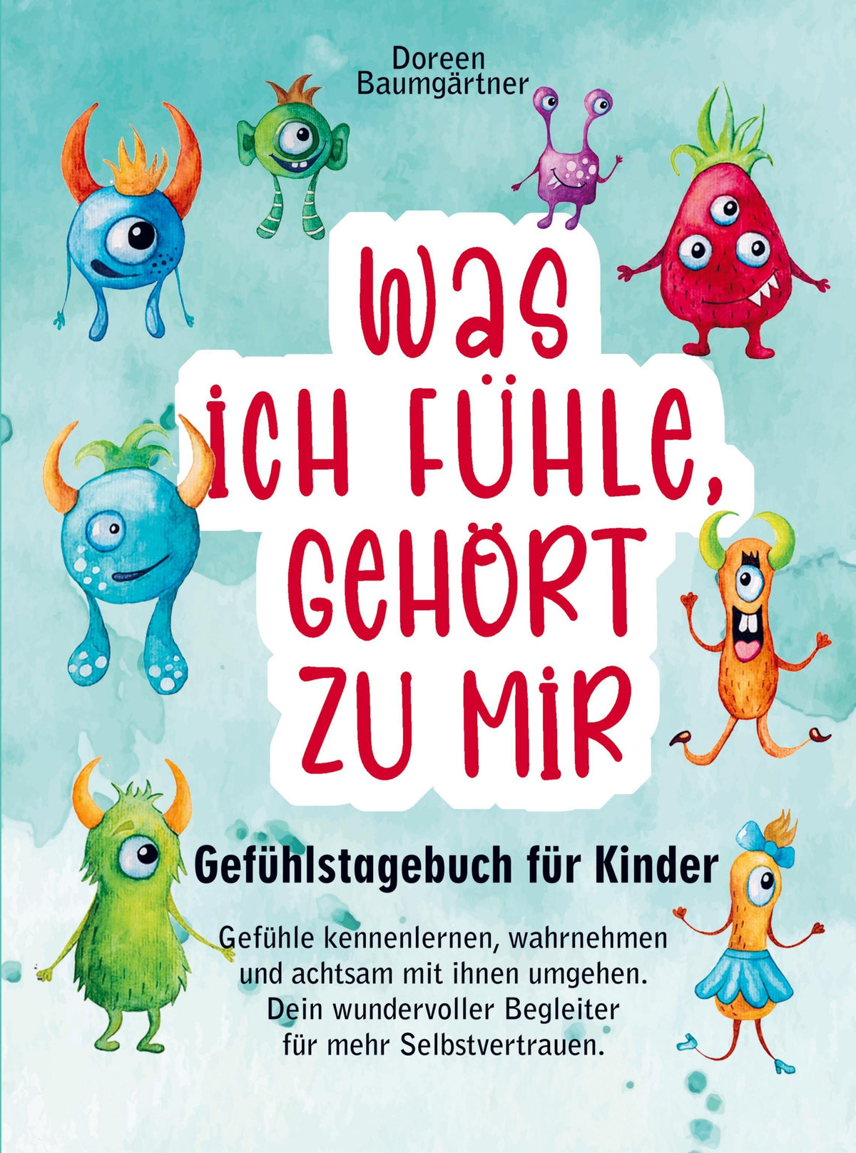 Gefühlstagebuch für Kinder \"Was ich fühle, gehört zu mir\"