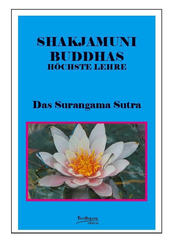 Buddhas Höchste Lehre Das Surangama Sutra