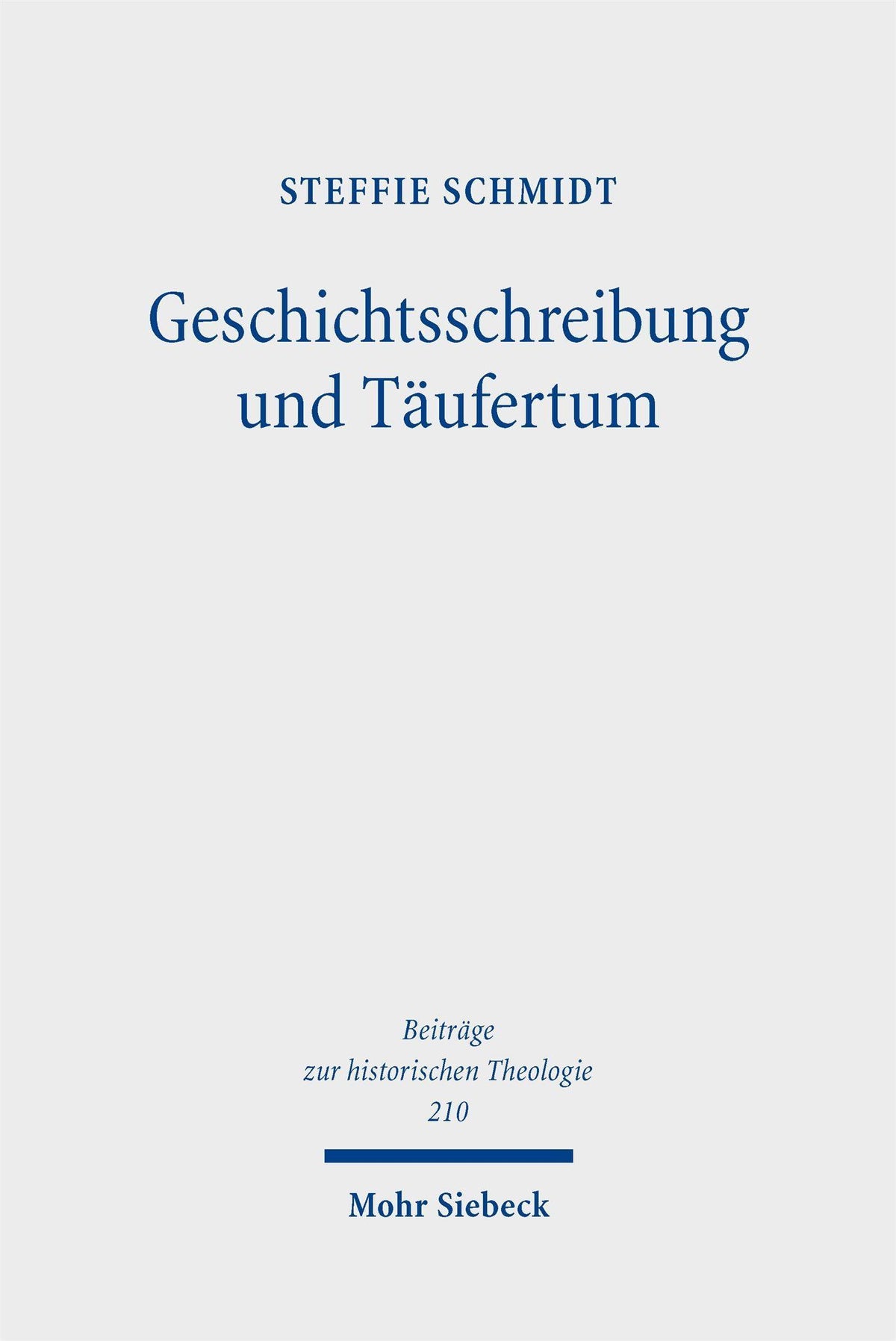 Geschichtsschreibung und Täufertum