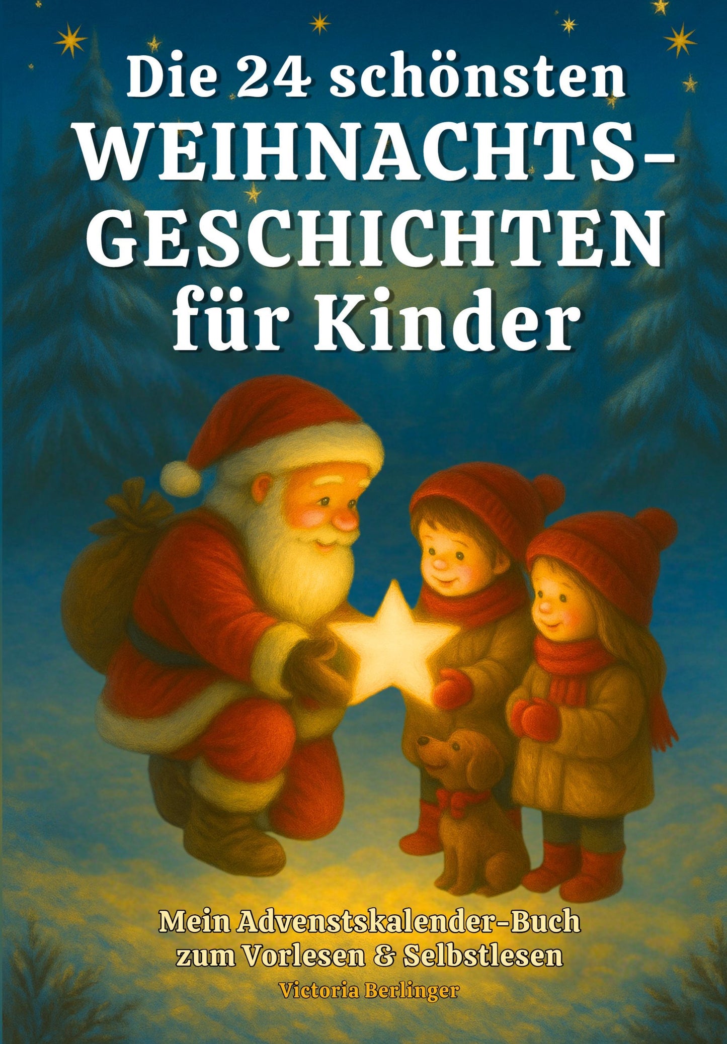 Die 24 schönsten Weihnachtsgeschichten für Kinder