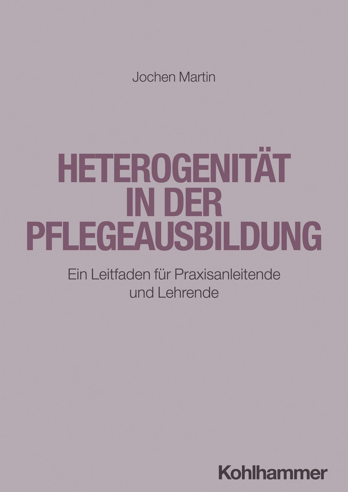 Buchcover: Heterogenität in der Pflegeausbildung
