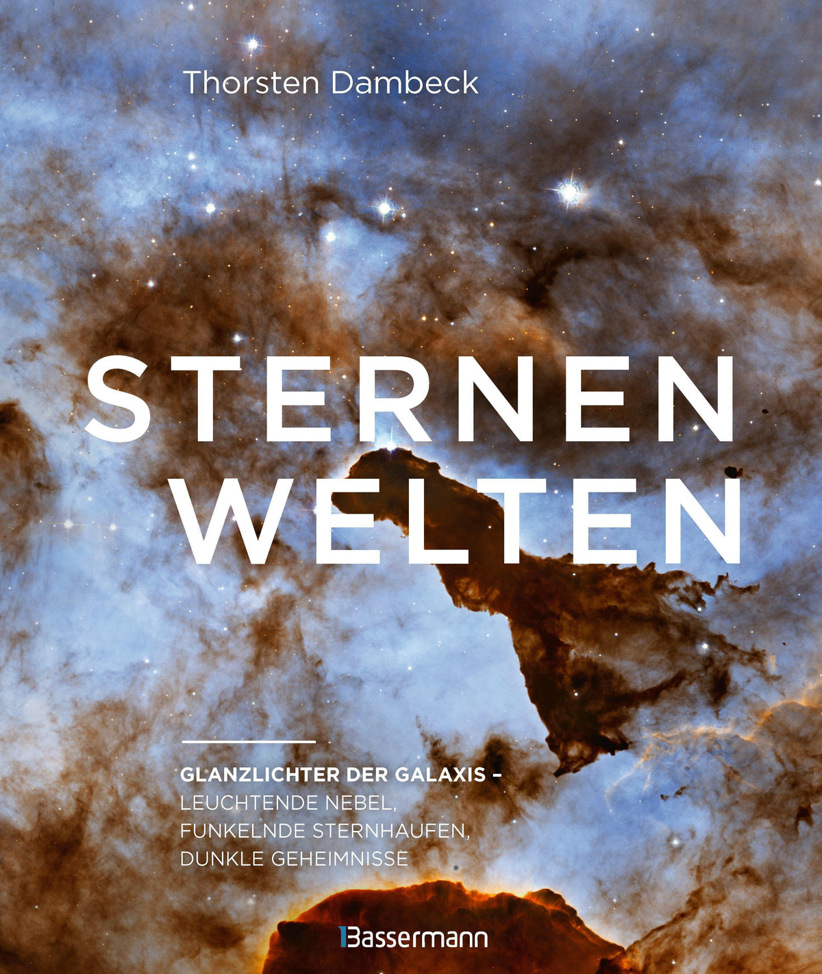 Buchcover: Sternenwelten - Glanzlichter der Galaxis. Spektakuläre Bilder des Universums