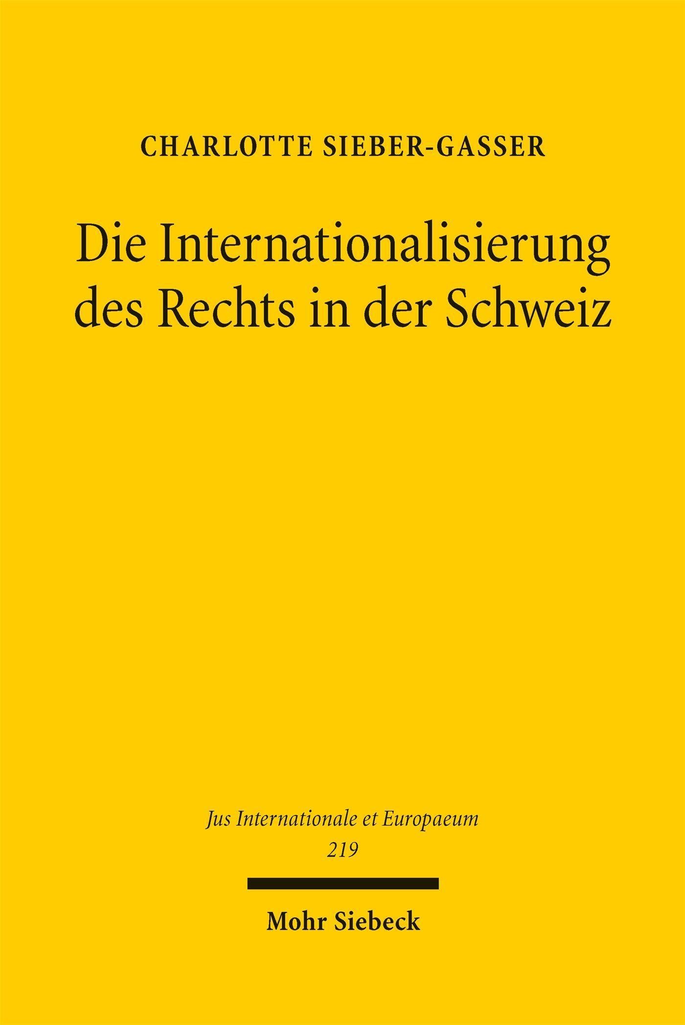 Die Internationalisierung des Rechts in der Schweiz
