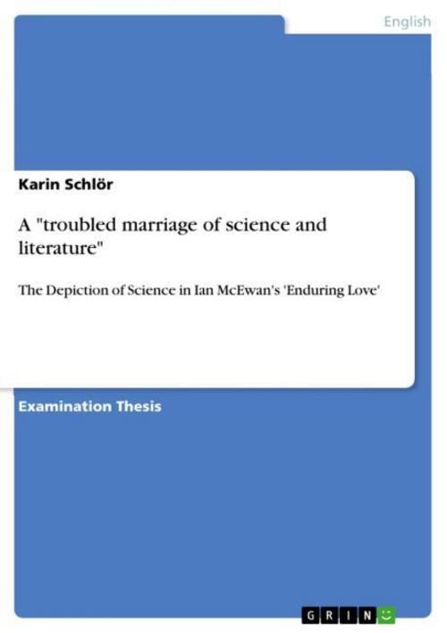A \"troubled marriage of science and literature\"