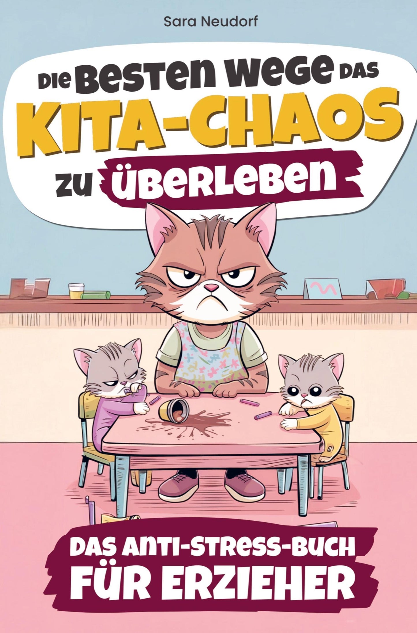 Die besten Wege das Kita Chaos zu überleben