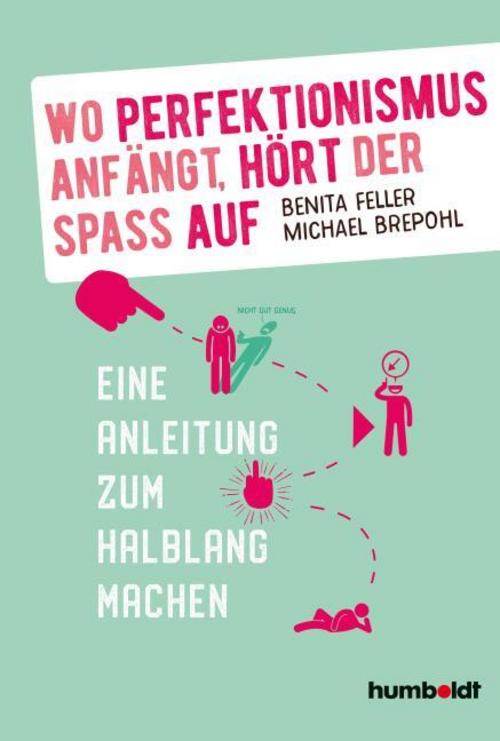 Buchcover: Wo Perfektionismus anfängt, hört der Spaß auf