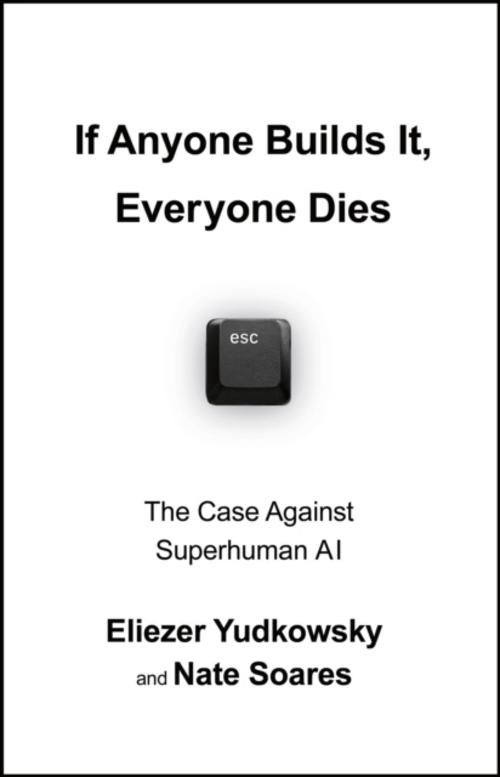 If Anyone Builds It, Everyone Dies