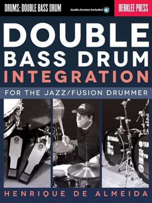 Buchcover: Double Bass Drum Integration: For the Jazz/Fusion Drummer