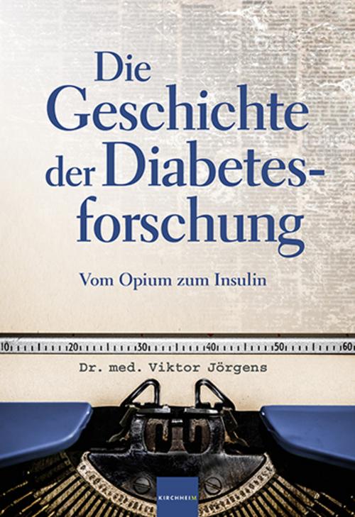 Buchcover: Die Geschichte der Diabetesforschung