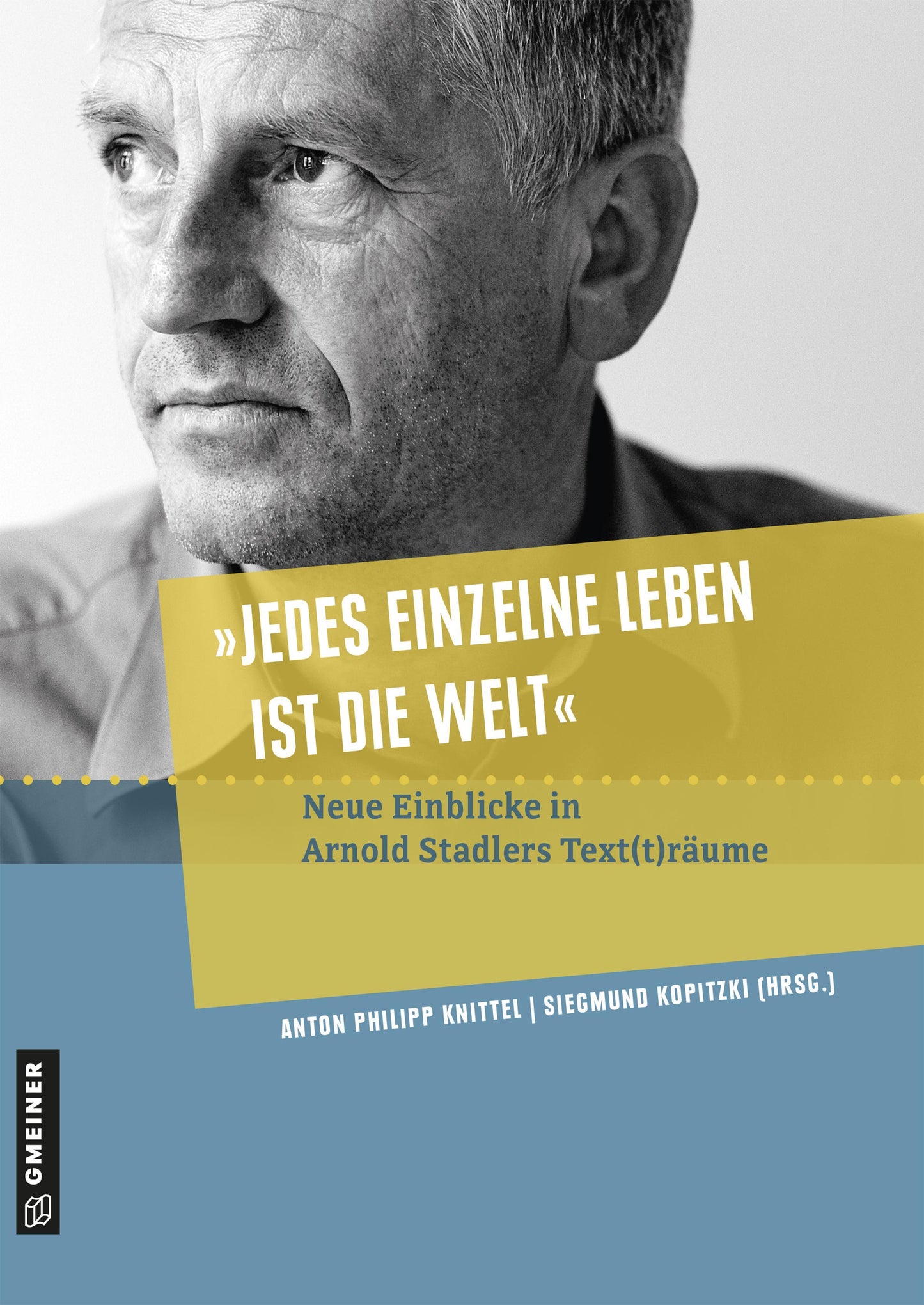\"Jedes einzelne Leben ist die Welt\"