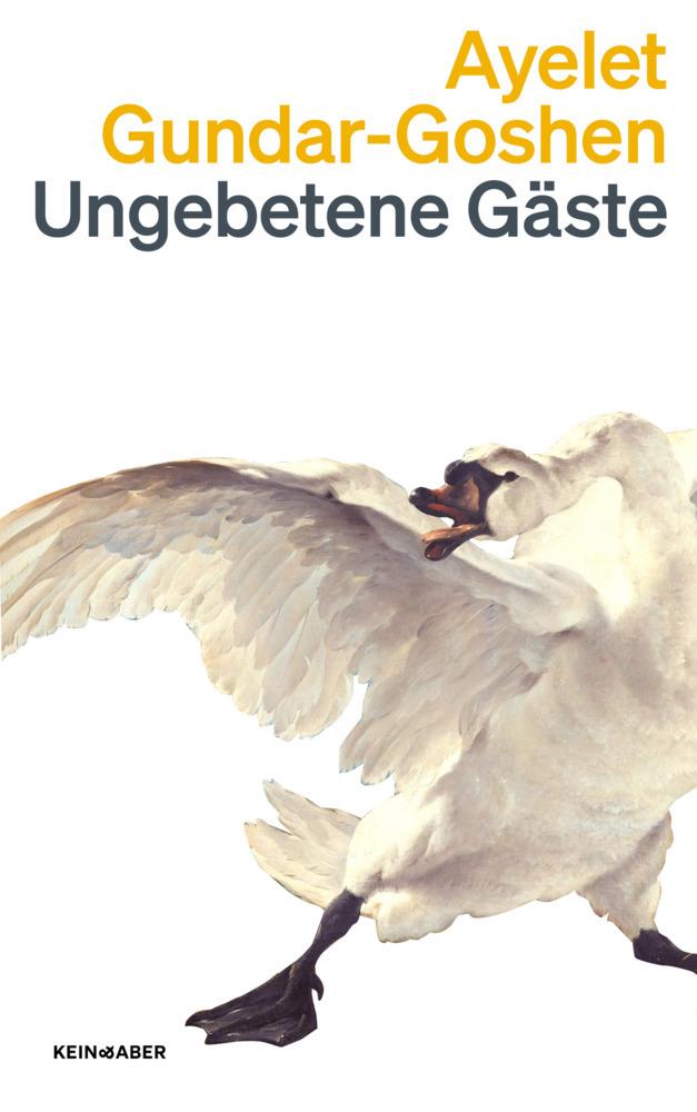 Gundar-Goshen, Ayelet/Ungebetene Gäste
