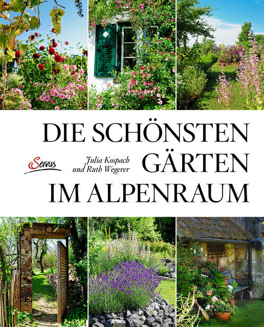 Buchcover: Die schönsten Gärten im Alpenraum