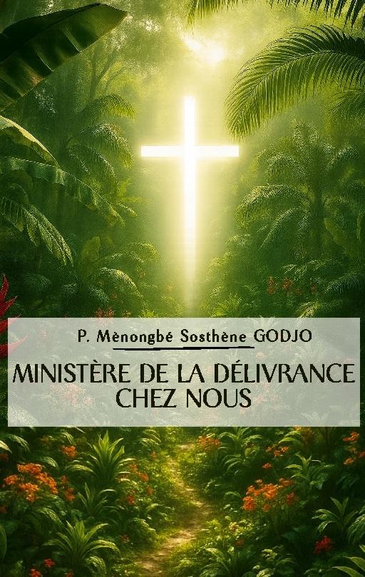 Ministère de la délivrance chez nous