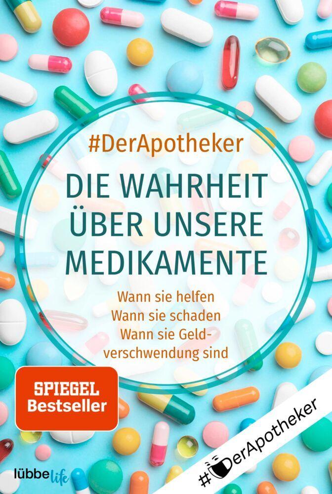 #DerApotheker. Die Wahrheit über unsere Medikamente