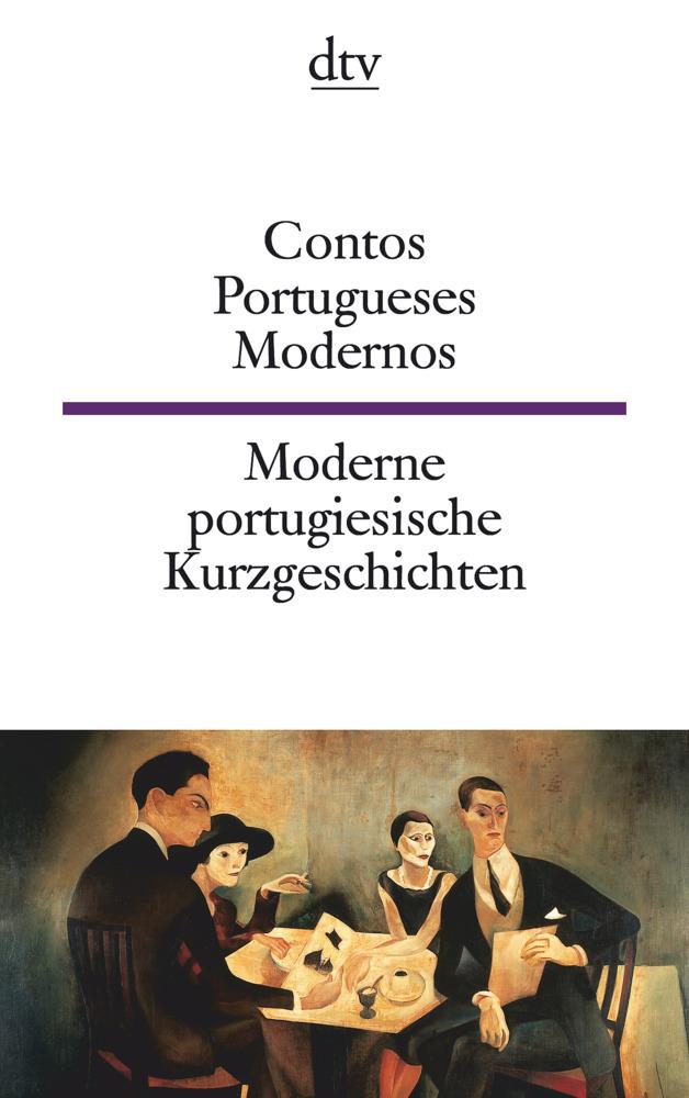 Contos Portugueses Modernos - Moderne portugiesische Kurzgeschichten
