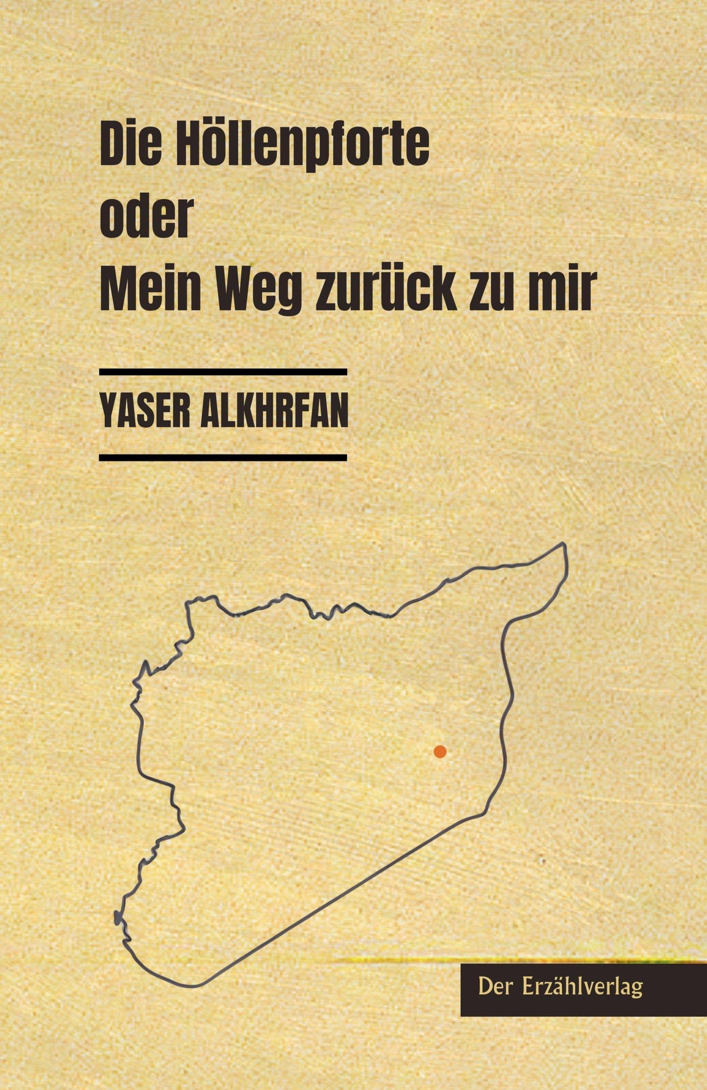 Die Höllenpforte oder Mein Weg zurück zu mir